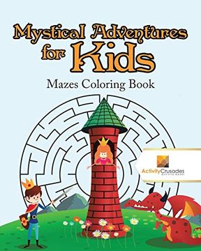 portada Mystical Adventures for Kids: Mazes Coloring Book (in English)