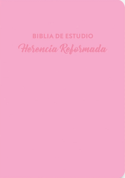 portada Biblia de Estudio Herencia Reformada, Simil Piel, Rosa (in Spanish)