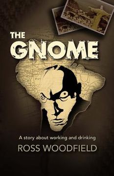 portada The Gnome: A story about working and drinking (en Inglés)