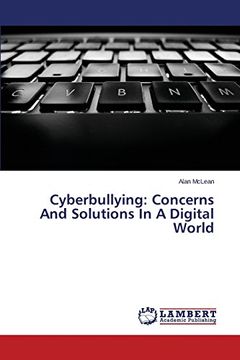 portada Cyberbullying: Concerns and Solutions in a Digital World