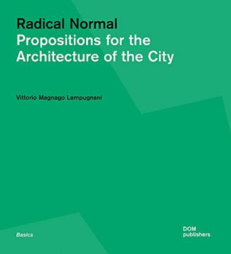 portada Radical Normal: Propositions for the Architecture of the City 