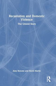 portada Recantation and Domestic Violence: The Untold Story (en Inglés)
