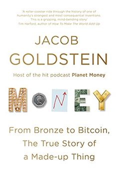 portada Money: From Bronze to Bitcoin, the True Story of a Made-Up Thing 