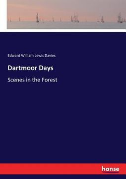 portada Dartmoor Days: Scenes in the Forest (in English)