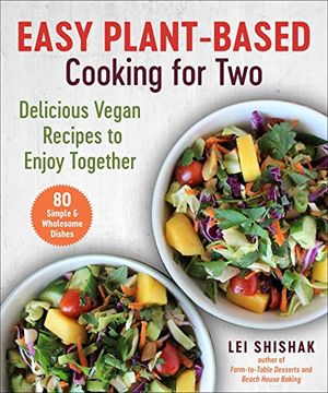 portada Easy Plant-Based Cooking for Two: Delicious Vegan Recipes to Enjoy Together (en Inglés)