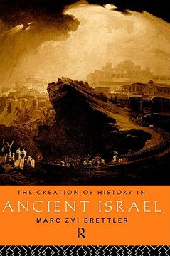 portada creation of history in ancient israel (en Inglés)