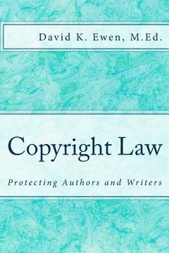 portada Copyright Law: Protecting Authors and Writers (in English)