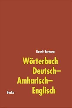 portada Wörterbuch Deutsch-Amharisch-Englisch: With Short German Grammar and Short Amharic Grammar for Native Speakers (en Alemán)