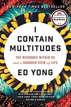 portada I Contain Multitudes: The Microbes Within us and a Grander View of Life (in English)