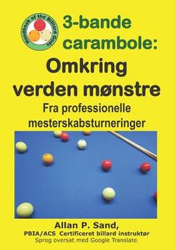 portada 3-bande carambole - Omkring verden mønstre: Fra professionelle mesterskabsturnerin (en Danés)
