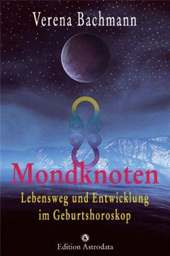 portada Mondknoten: Lebensweg und Entwicklung im Geburtshoroskop