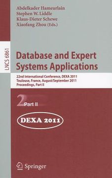 portada database and expert systems applications: 22nd international conference, dexa 2011, toulouse, france, august 29 - september 2, 2011, proceedings, part (en Inglés)