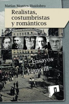 portada Realistas, Costumbristas y Romanticos: Ensayos. Tomo iii