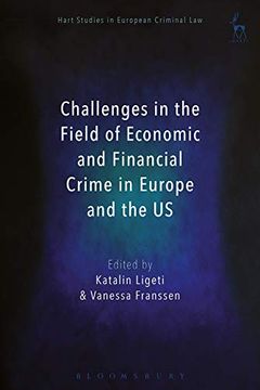 portada Challenges in the Field of Economic and Financial Crime in Europe and the us (Hart Studies in European Criminal Law) (in English)