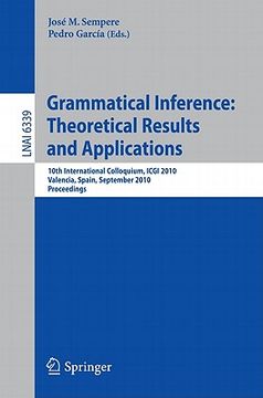 portada grammatical inference: theoretical results and applications: 10th international colloquium, icgi 2010, valencia, spain, september 13-16, 2010, proceed (en Inglés)