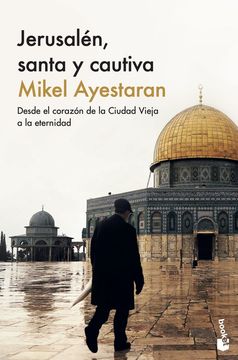 JERUSALEN SANTA Y CAUTIVA (in Spanish)