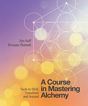 portada A Course in Mastering Alchemy: Tools to Shift, Transform and Ascend (in English)