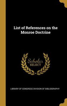 portada List of References on the Monroe Doctrine (en Inglés)
