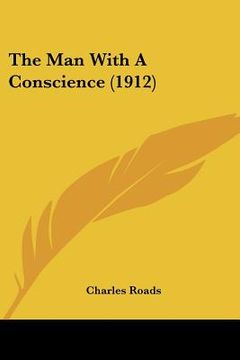 portada the man with a conscience (1912) (en Inglés)