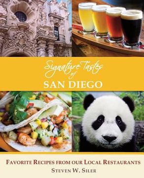 portada Signature Tastes of San Diego: Favorite Recipes of our Local Restaurants (en Inglés)