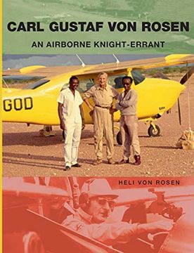 portada Carl Gustaf von Rosen: An Airborne Knight-Errant (en Inglés)