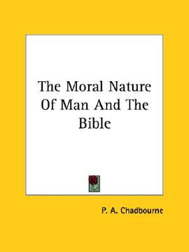 portada the moral nature of man and the bible (en Inglés)