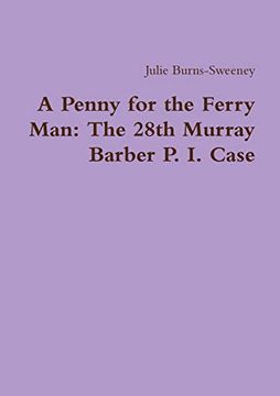 portada A Penny for the Ferry Man: The 28Th Murray Barber p. I. Case (in English)