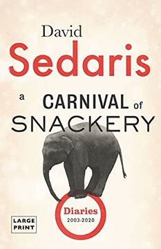 portada A Carnival of Snackery: Diaries (2003-2020) (en Inglés)
