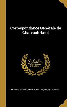 portada Correspondance Générale de Chateaubriand (in French)