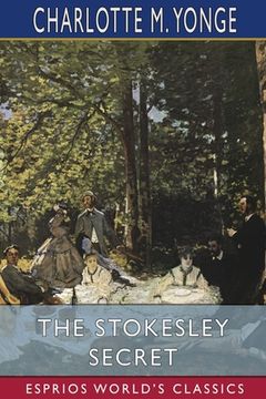 portada The Stokesley Secret (Esprios Classics) (en Inglés)