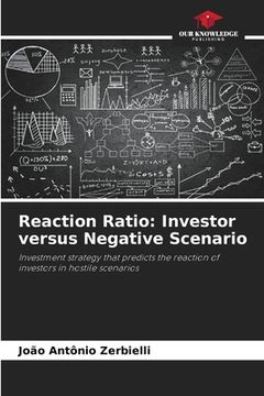 portada Reaction Ratio: Investor versus Negative Scenario