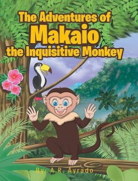 portada The Adventures of Makaio the Inquisitive Monkey (en Inglés)