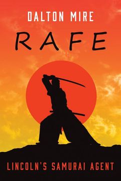 portada Rafe: Lincoln'S Samurai Agent (en Inglés)