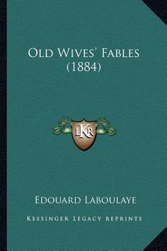 portada old wives' fables (1884) (in English)