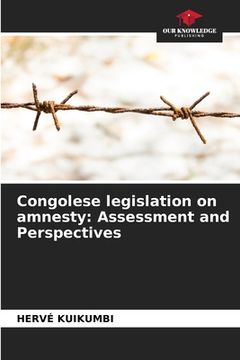 portada Congolese legislation on amnesty: Assessment and Perspectives (en Inglés)