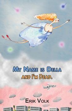 portada My Name is Della and I'm Dead (en Inglés)