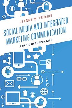 portada Social Media and Integrated Marketing Communication: A Rhetorical Approach