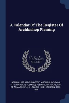 portada A Calendar Of The Register Of Archbishop Fleming (en Inglés)