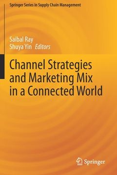portada Channel Strategies and Marketing Mix in a Connected World (en Inglés)