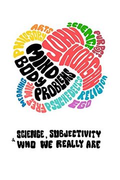 portada Mind-Body Problems: Science, Subjectivity & who we Really are 