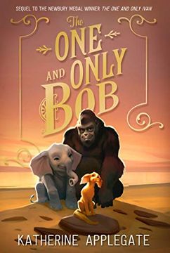 portada The one and Only bob (The one and Only Ivan) (en Inglés)