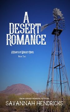 portada A Desert Romance: A Hearts of Woolsey Novel (Book 2) (en Inglés)