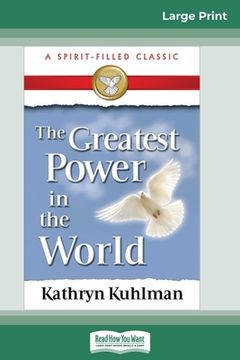 portada The Greatest Power in the World (16pt Large Print Edition) (en Inglés)