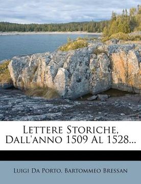 portada Lettere Storiche, Dall'anno 1509 Al 1528... (en Italiano)
