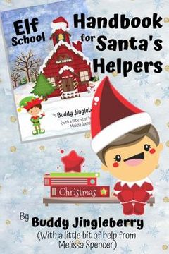 portada Elf School Handbook for Santa's Helpers (en Inglés)