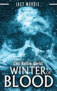 portada This Rotten World: Winter of Blood (en Inglés)