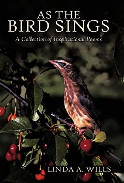 portada As the Bird Sings: A Collection of Inspirational Poems (en Inglés)