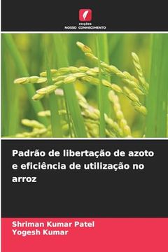 portada Padrão de Libertação de Azoto e Eficiência de Utilização no Arroz (en Portugués)