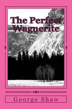portada The Perfect Wagnerite (en Inglés)