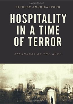 portada Hospitality in a Time of Terror: Strangers at the Gate